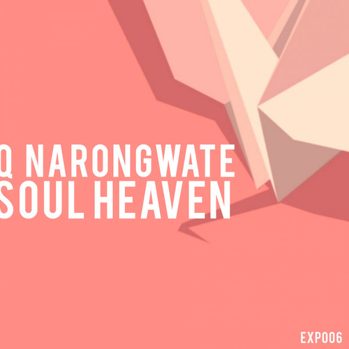Q Narongwate - Soul Heaven [EXP006]